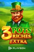 3 pots riches extra en CHIDO77 COM